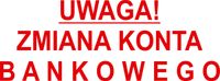 PIECZĄTKA - UWAGA ZMIANA KONTA BANKOWEGO - tanio