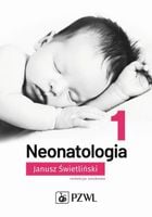 NEONATOLOGIA T. 1 JANUSZ ŚWIETLIŃSKI