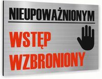 Tabliczka znak informacyjny 20x15 Srebrna WSTĘP WZBRONIONY Aluminiowa