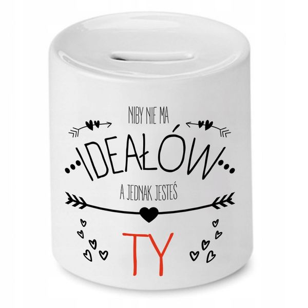 Skarbonka Dla Chłopaka Niby Nie Ma Ideałów Z Nadrukiem Ze Zdjęciem zdjęcie 1