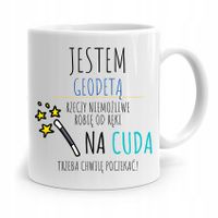 Kubek Prezent Dla Geodety Na Cuda Trzeba Poczekać Z Nadrukiem Ze Zdjęciem
