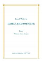 Dzieła Filozoficzne Wczesne pisma etyczne Karol Wojtyła
