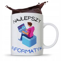 Kubek Informatyka Programisty Najlepszy Informatyk Z Nadrukiem Ze Zdjęciem