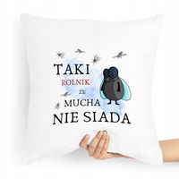 Poduszka Prezent Idealny Dla Rolnika Mucha Nie Z Nadrukiem Ze Zdjęciem