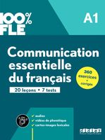 100% FLE. Communication essentielle du francais A1 Eugénie Mottironi, Mari…