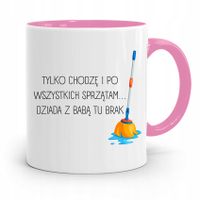 Kubek Różowy Prezent Dla Mamy Tylko Sprzątam Z Nadrukiem Ze Zdjęciem