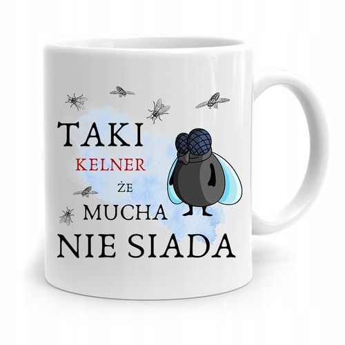 Dla Kelnera Kubek Na Prezent Mucha Nie Siada Z Nadrukiem Ze Zdjęciem na Arena.pl