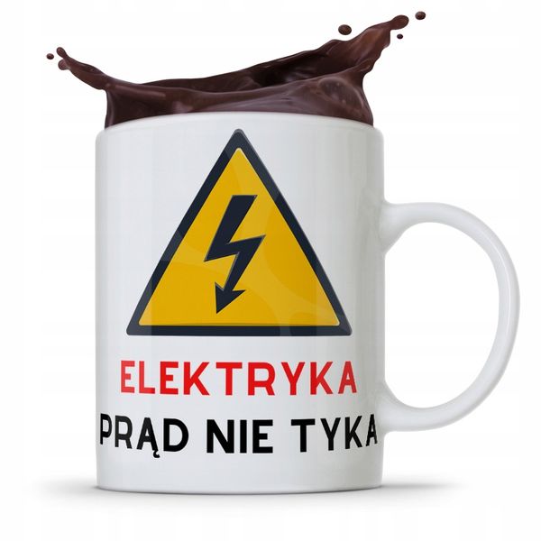 Kubek Prezent Dla Elektryka Elektryk Prąd Nie Tyka Z Nadrukiem Ze Zdjęciem zdjęcie 1