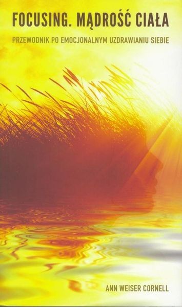 Focusing. Mądrość ciała zdjęcie 1