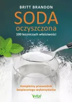 Soda Oczyszczona - 100 Leczniczych Właściwości