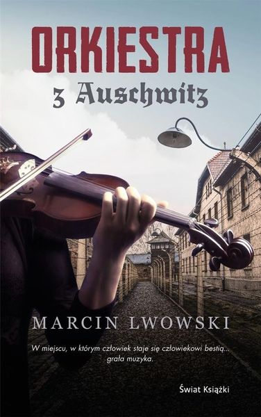 Orkiestra z Auschwitz Marcin Lwowski zdjęcie 1
