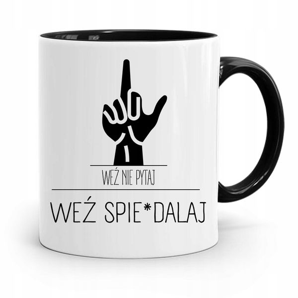 Kubek Czarny Śmieszny Zabawny Weź Nie Pytaj Weź.. Z Nadrukiem Ze Zdjęciem zdjęcie 1