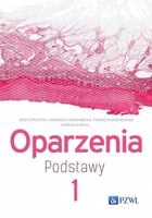 Oparzenia Podstawy Tom 1 - Tomasz Korzeniowski