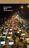 Delhi. Stolica ze złota i snu, wydanie II