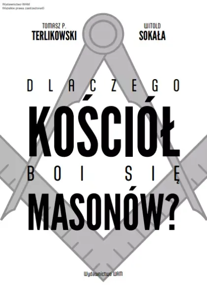 Dlaczego Kościół Boi Się Masonów? zdjęcie 6