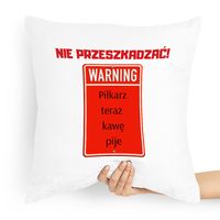 Poduszka Prezent Dla Piłkarza Nie Przeszkadzać Z Nadrukiem Ze Zdjęciem