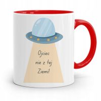 Kubek Czerwony Dla Taty Ojca Nie Z Tej Ziemi Z Nadrukiem Ze Zdjęciem