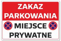 Naklejka ZAKAZ PARKOWANIA miejsce prywatne 30x20 cm