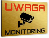 Tabliczka znak informacyjny 40x30 Złota UWAGA MONITORING Nierdzewna