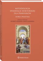 Metodologia dysertacji doktorskiej dla prawników Teoria i praktyka Praca z…