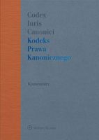 Kodeks prawa kanonicznego. Komentarz Praca zbiorowa
