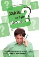 Jakie to było słowo? Ćwiczenia logopedyczne. Część 2
