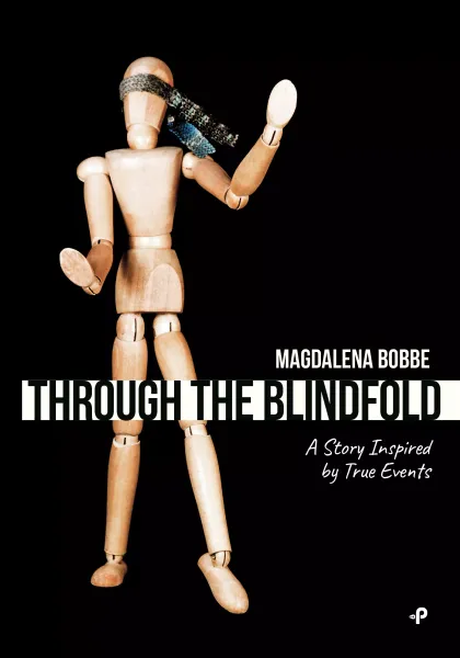 Through the blindfold. A story inspired by true events zdjęcie 1