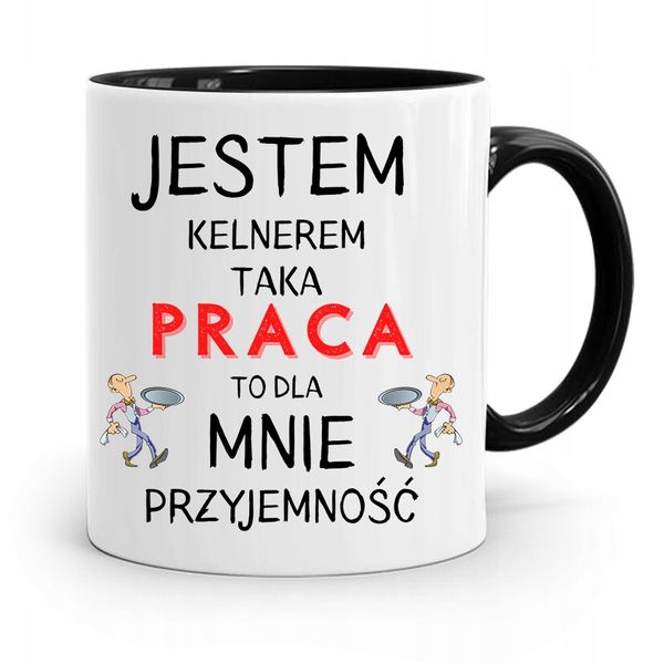 Dla Kelnera Kubek Czarny Taka Praca To Przyjemność Z Nadrukiem Ze Zdjęciem zdjęcie 1