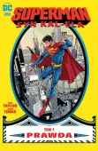 Superman: Syn Kal-Ela - Prawda. Tom 1