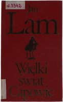 Jan Lam Wielki świat Capowic seria Biblioteka Klasyki Polskiej i Obcej 1976