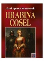Hrabina Cosel - Józef Ignacy Kraszewski