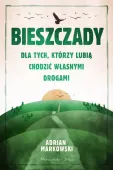 Książka - Bieszczady - Dla tych, którzy lubią chodzić własnymi drogami 2021