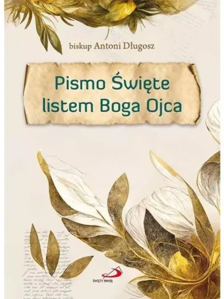 Pismo Święte listem Boga Ojca zdjęcie 1