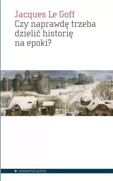 Czy naprawdę trzeba dzielić historię na epoki? zdjęcie 1