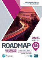 Roadmap B1+. Flexi Edition. Course Book 1 and