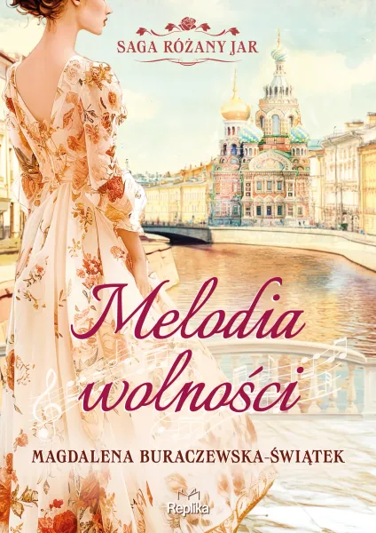 Saga Różany Jar. Tom 1. Melodia wolności zdjęcie 1