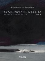 Snowpiercer. Przez wieczny śnieg. Tom 3