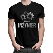 Prezent dla inżyniera na obronę Mów mi inżynier - męska koszulka XXXL