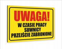 Tabliczka informacyjna 40x30 W CZASIE PRACY SÓWNICY PRZEJŚCIE ZABRONIONE