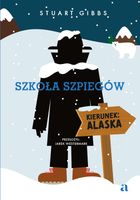 Szkoła szpiegów. Kierunek: Alaska