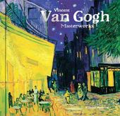VINCENT VAN GOGH MASTERWORKS ROSALIND ORMISTON