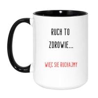 KUBEK "RUCH TO ZDROWIE, WIĘC SIĘ RUCHAJMY" Wzór - Duży Biało-Czarny 450 ml