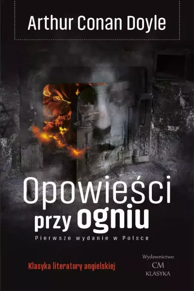Opowieści przy ogniu (wydanie ilustrowane) zdjęcie 1