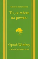 To, co wiem na pewno