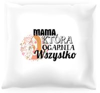 Poduszka Mama, która ogarnia wszystko