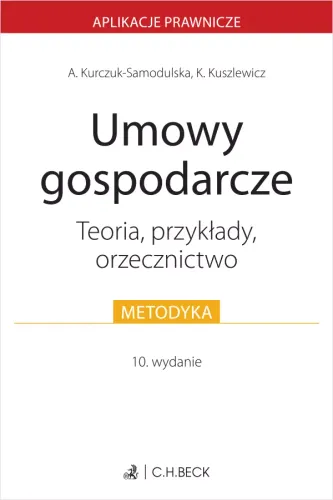 Umowy gospodarcze. Teoria, przykłady, orzecznictwo na Arena.pl