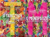 ZESTAW 2w1 O TARCZYCY + O MENOPAUZIE. CZEGO GINEKOLOG CI NIE POWIE