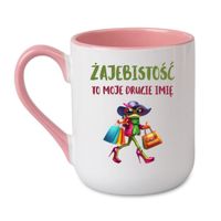KUBEK "ŻAJEBISTOŚĆ TO MOJE DRUGIE IMIĘ" Wzór - Elegant Coffee Różowy 330 ml