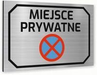Tabliczka znak informacyjny 30x20 MIEJSCE PRYWATNE Aluminiowa NADRUK UV
