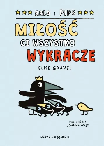 Komiks ornitologiczny dla dzieci - Arlo i Pips Miłość ci wszystko wykracze na Arena.pl